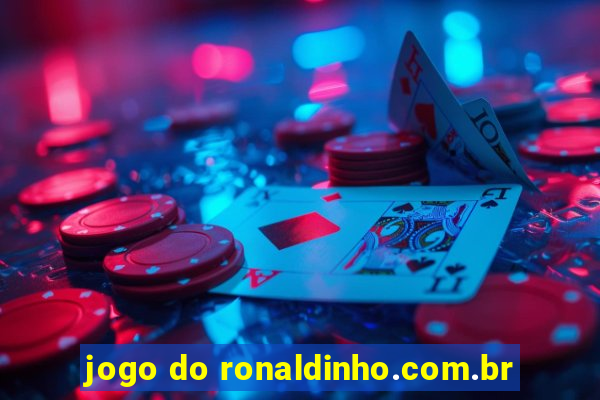 jogo do ronaldinho.com.br